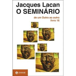 O Seminário, livro 16: De um Outro ao outro