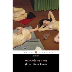 Os 120 dias de Sodoma: Ou a Escola da Libertinagem
