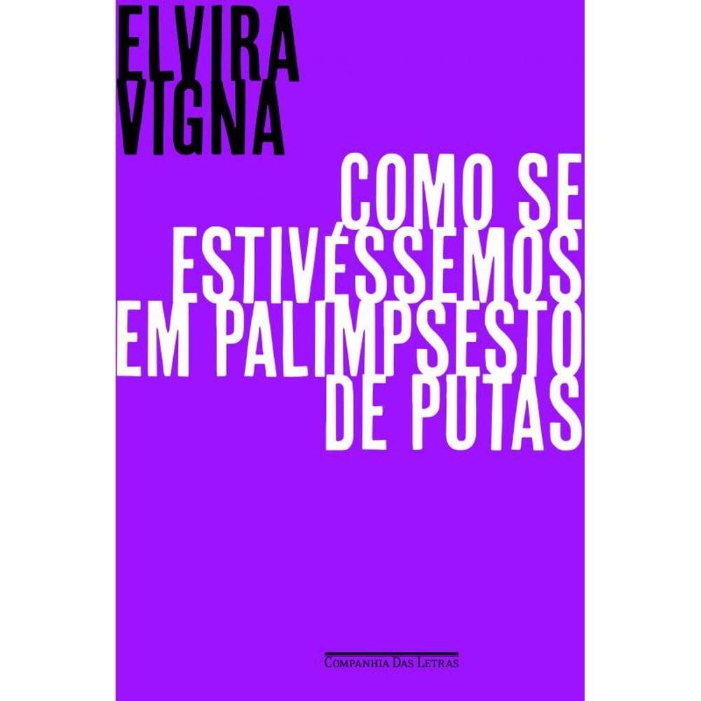 Como se estivéssemos em palimpsesto de putas