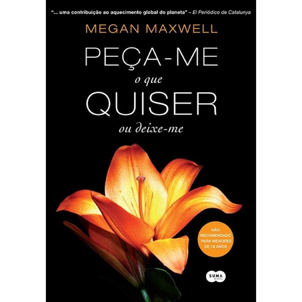 Peça-me o que quiser ou deixe-me