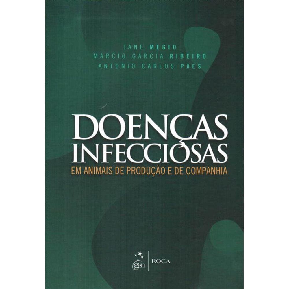 Doenças Infecciosas Em Animais De Produção E De Companhia