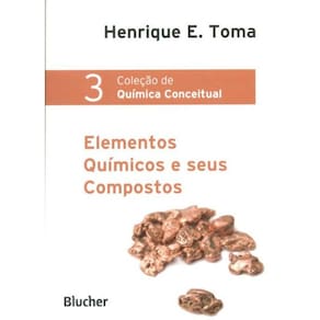 Elementos Químicos E Seus Compostos - Volume 03