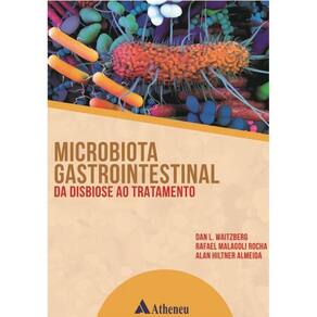 Microbiota Gastrointestinal: Da Disbiose Ao Tratamento
