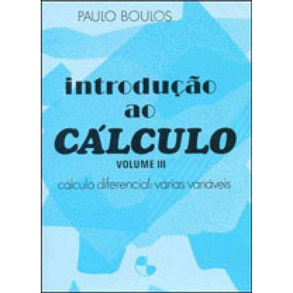 Introduçao Ao Calculo - Vol. 3