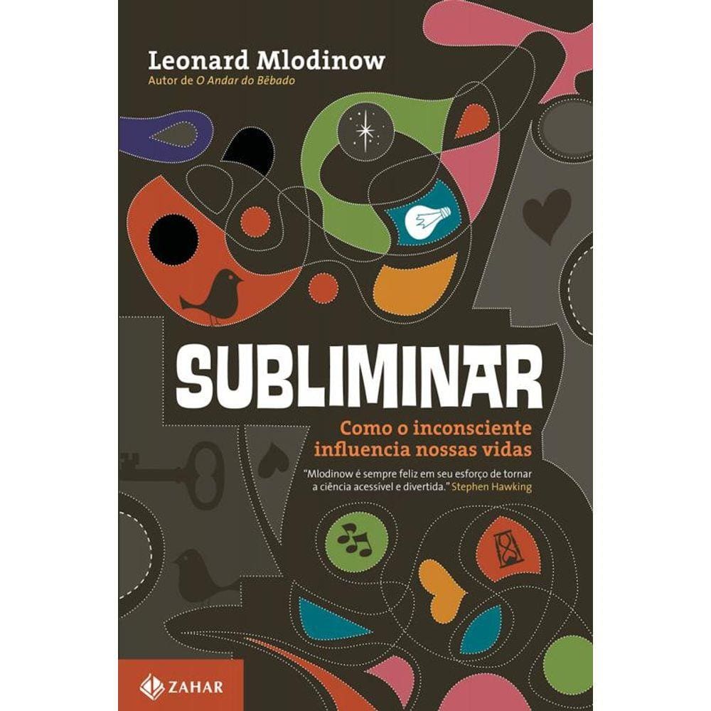 Subliminar: Como o inconsciente influencia nossas vidas