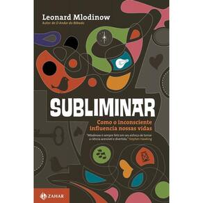 Subliminar: Como o inconsciente influencia nossas vidas