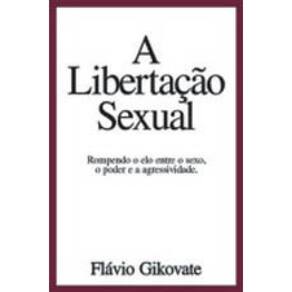 A Libertação Sexual