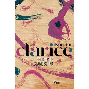Felicidade Clandestina ( EDIÇÃO COMEMORATIVA )