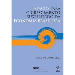 Espaços para o crescimento sustentado da economia brasileir