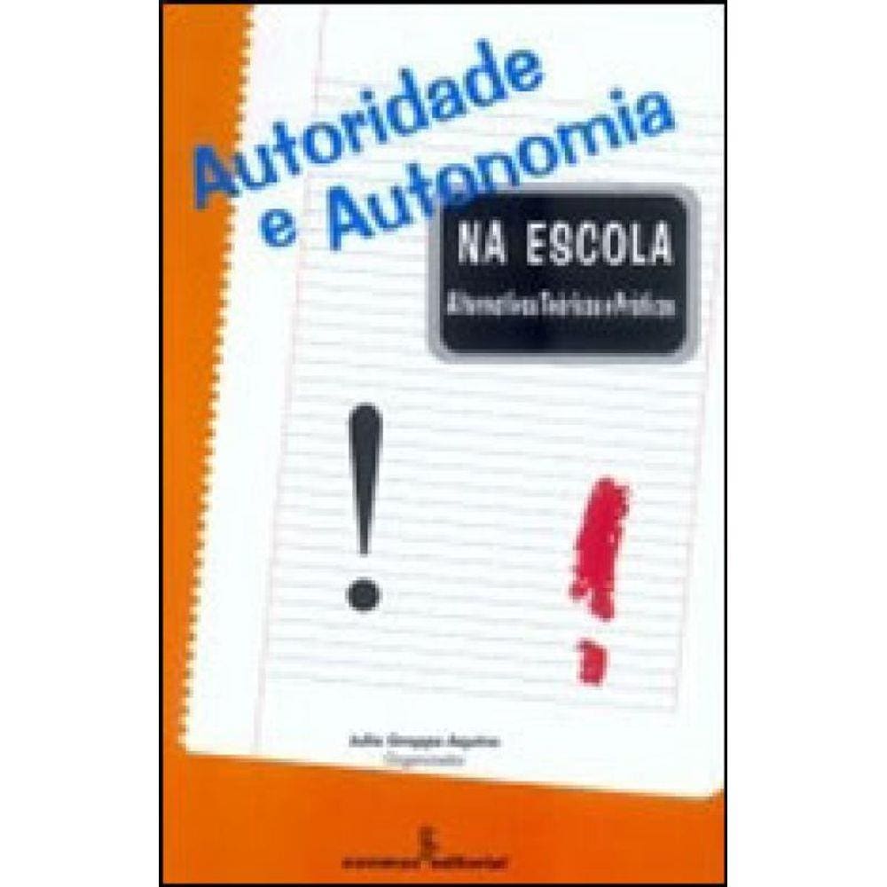 Autoridade E Autonomia Na Escola