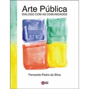 Arte Publica - Dialogo Com As Comunidades