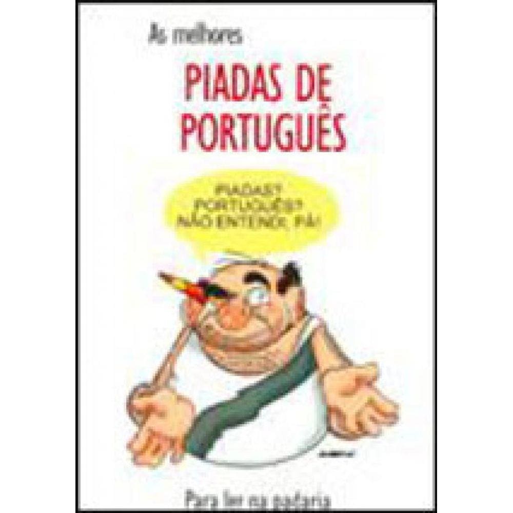 Melhores Piadas De Portugues, As