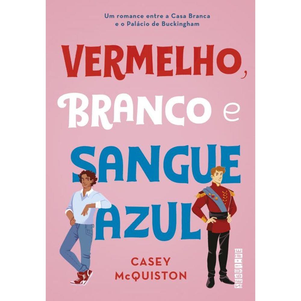 Vermelho, branco e sangue azul