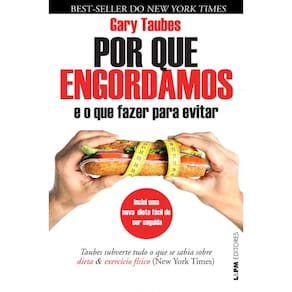 Por que engordamos e o que fazer para evitar