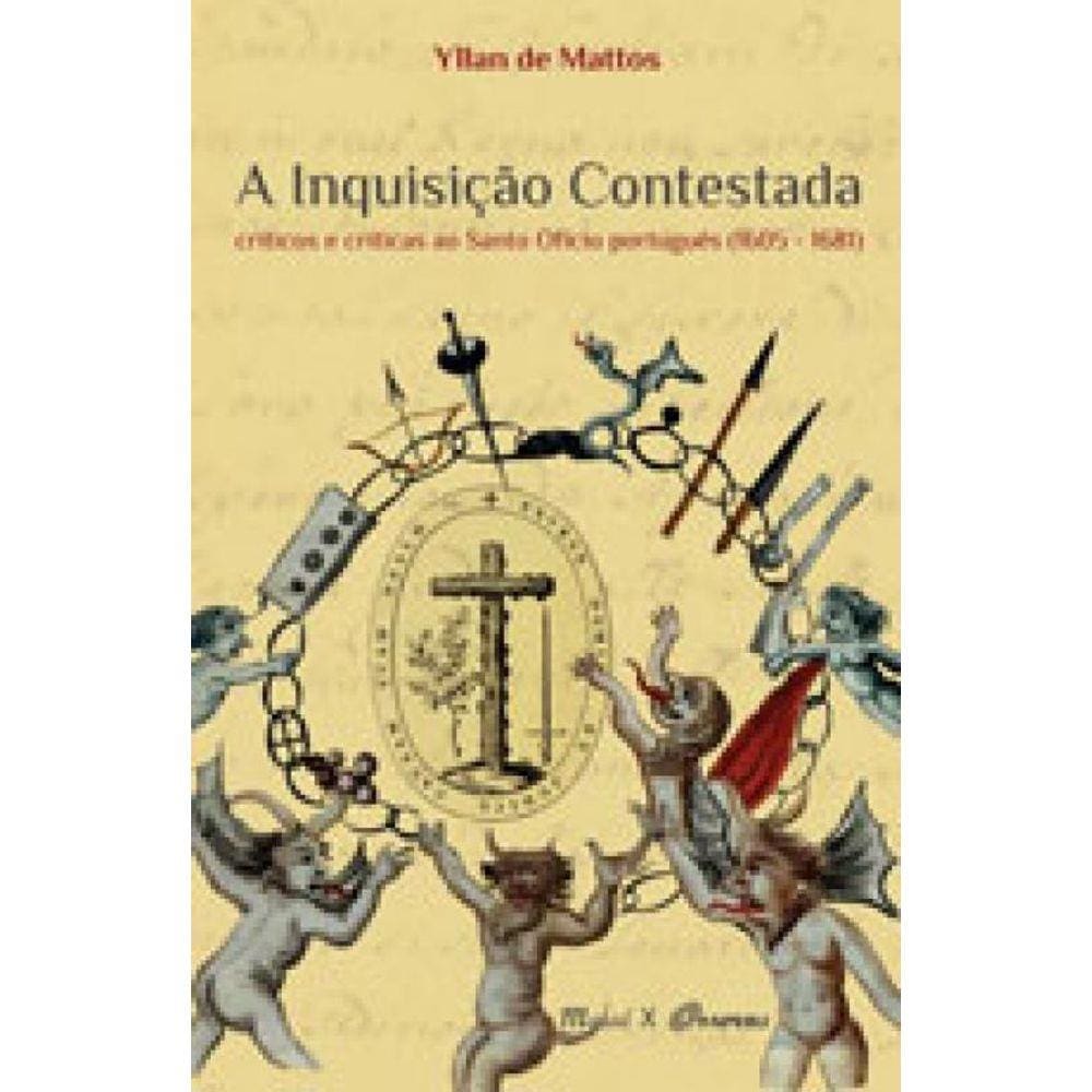 Inquisiçao Contestada, A