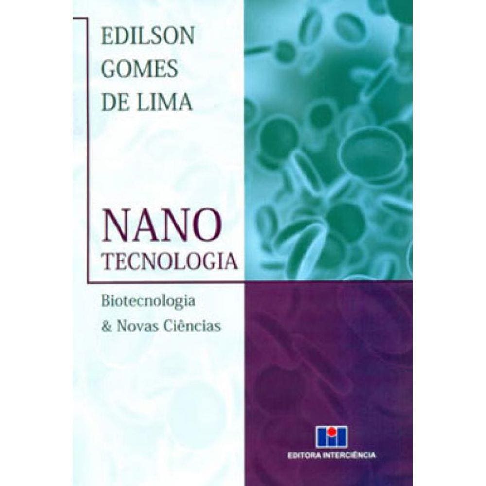 Nanotecnologia - Biotecnologia & Novas Ciecias