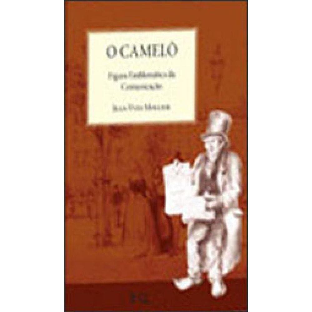 Camelo, O - Figura Emblematica Da Comunicaçao