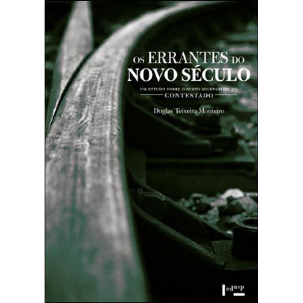 Errantes Do Novo Seculo, Os