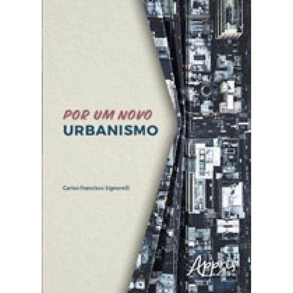 Por Um Novo Urbanismo
