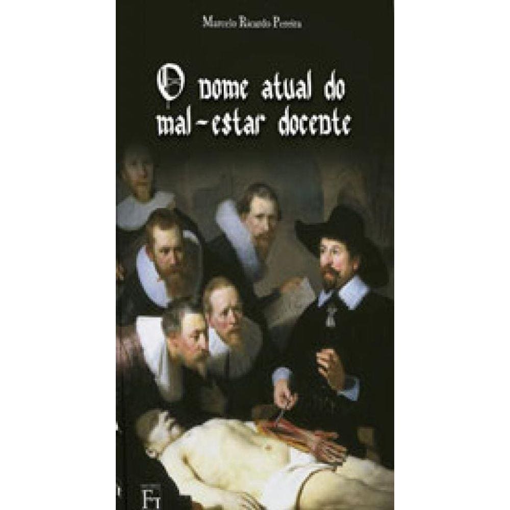 Nome Atual Do Mal-Estar Docente, O