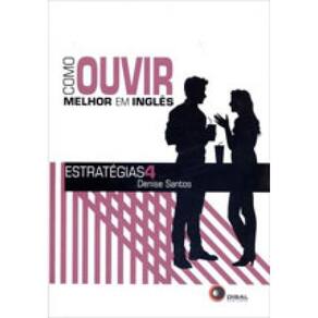 Como Ouvir Melhor Em Inglês - Estratégias 4