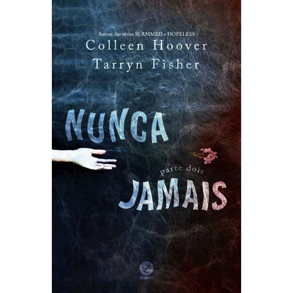 Nunca jamais (Parte 2)