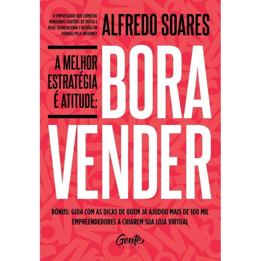 Bora vender: A melhor estratégia é atitude