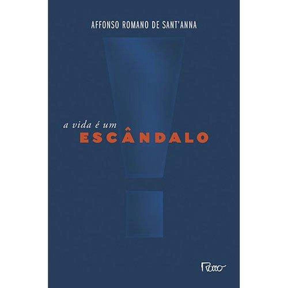 A vida é um escândalo