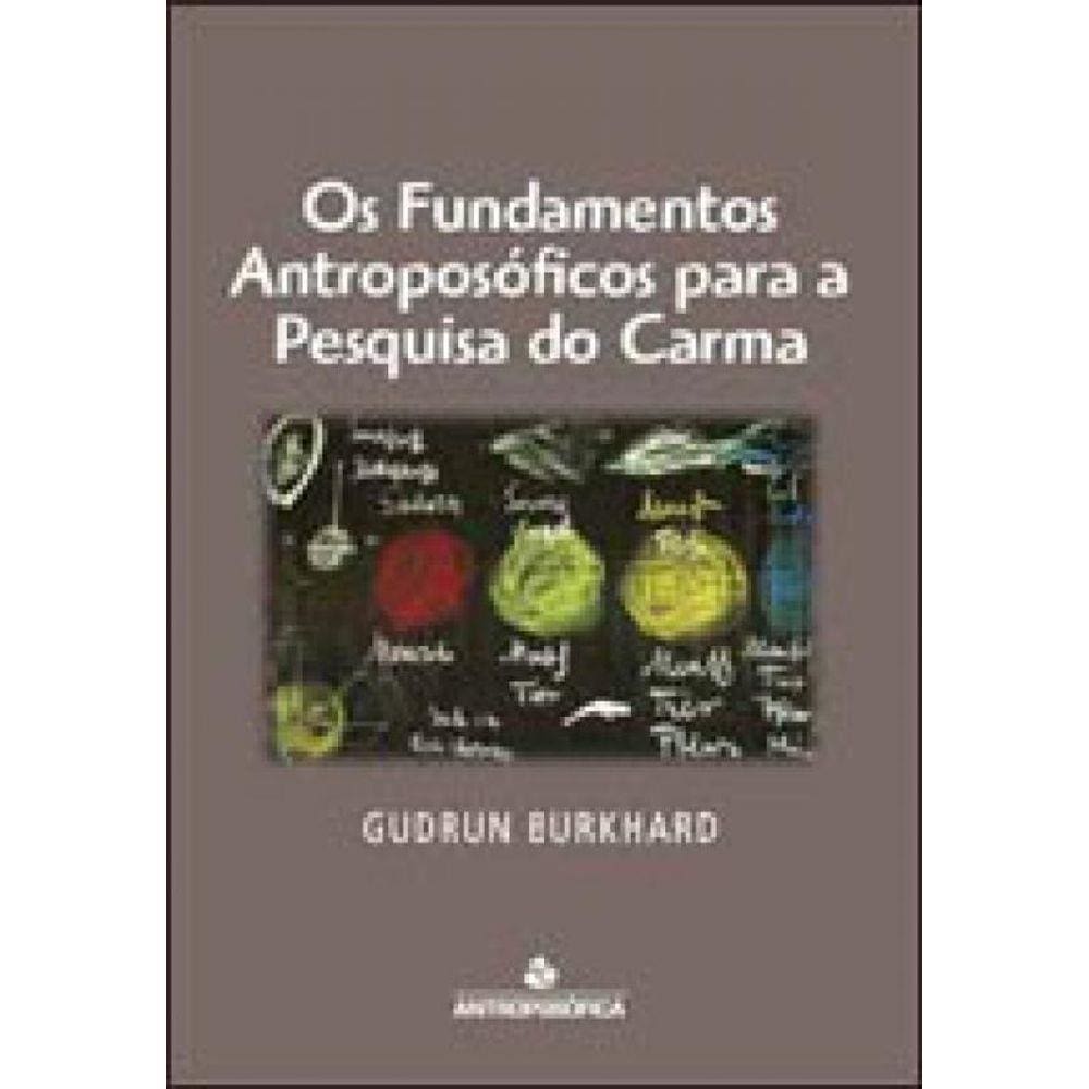 Fundamentos Antroposoficos Para A Pesquisa Do Carma, Os