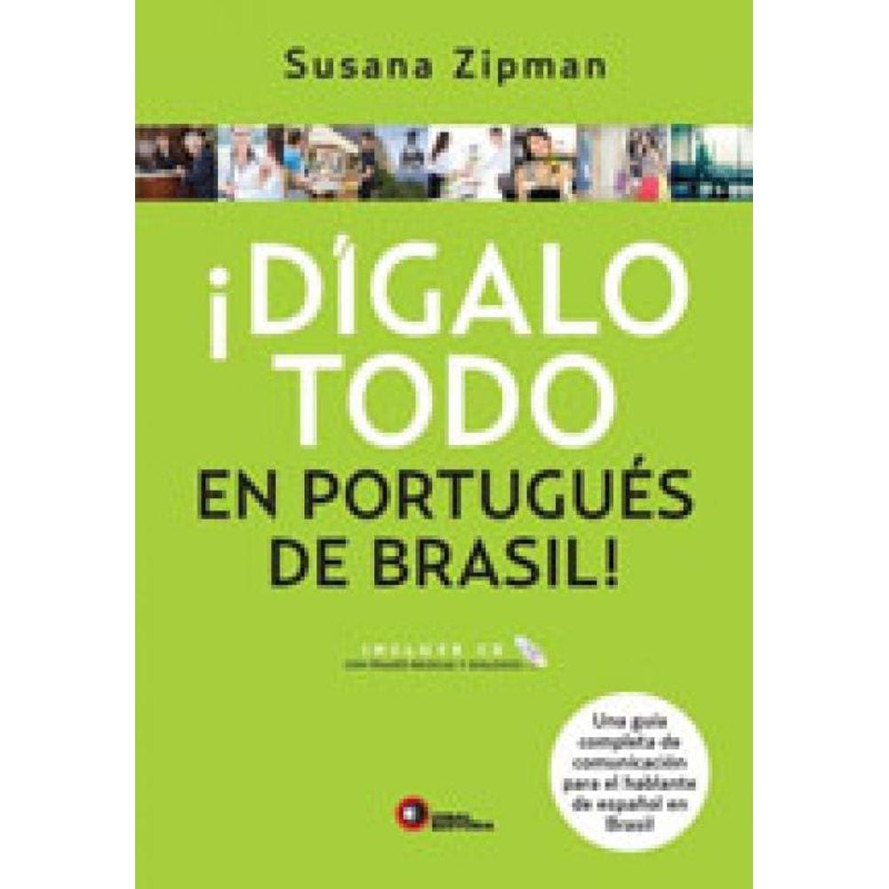 Digalo Todo En Português De Brasil!