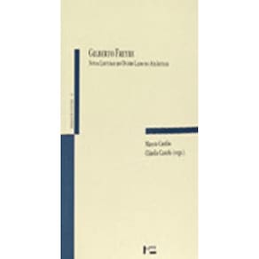 Gilberto Freyre - Novas Leituras Do Outro Lado Do Atlantico