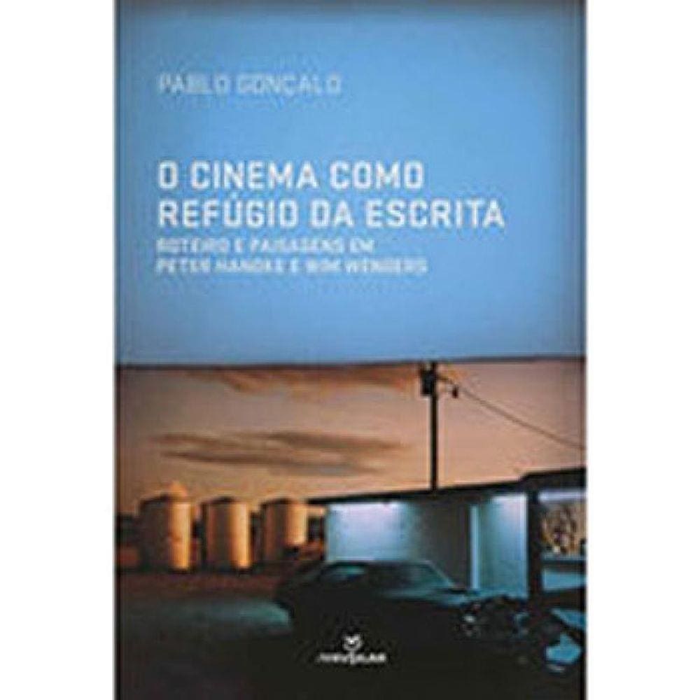 Cinema Como Refugio Da Escrita, O