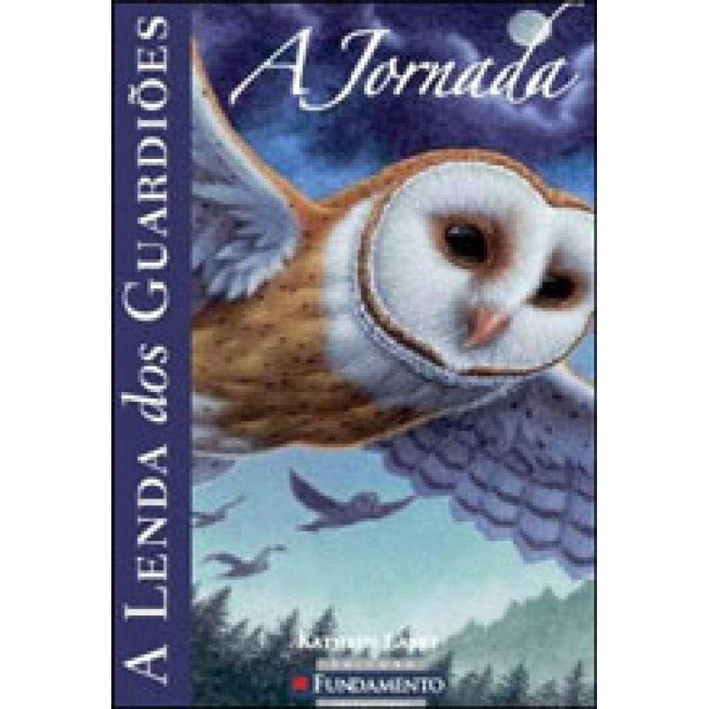 A Lenda Dos Guardiões 02 - A Jornada