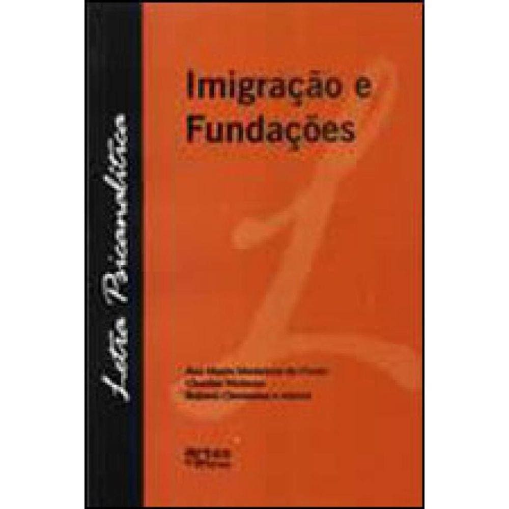 Imigraçao E Fundaçoes