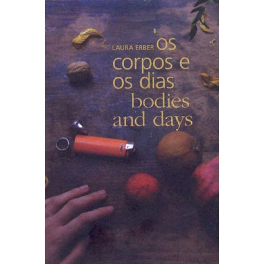 Corpos E Os Dias, Os