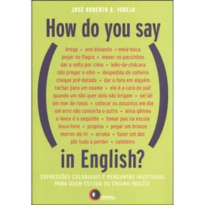 How Do You Say, In English?