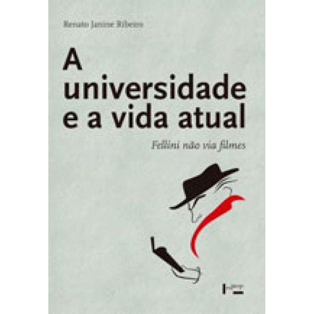 Universidade E A Vida Atual, A