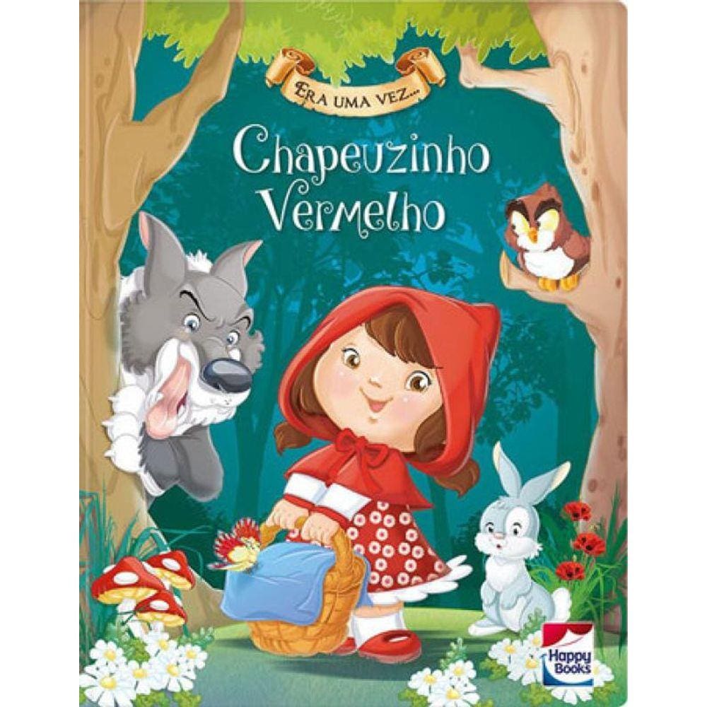 Era Uma Vez... Chapeuzinho Vermelho