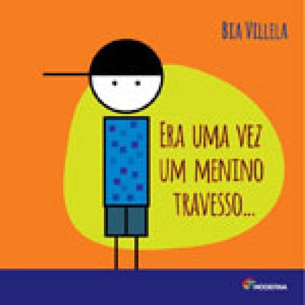 Era Uma Vez Um Menino Travesso...