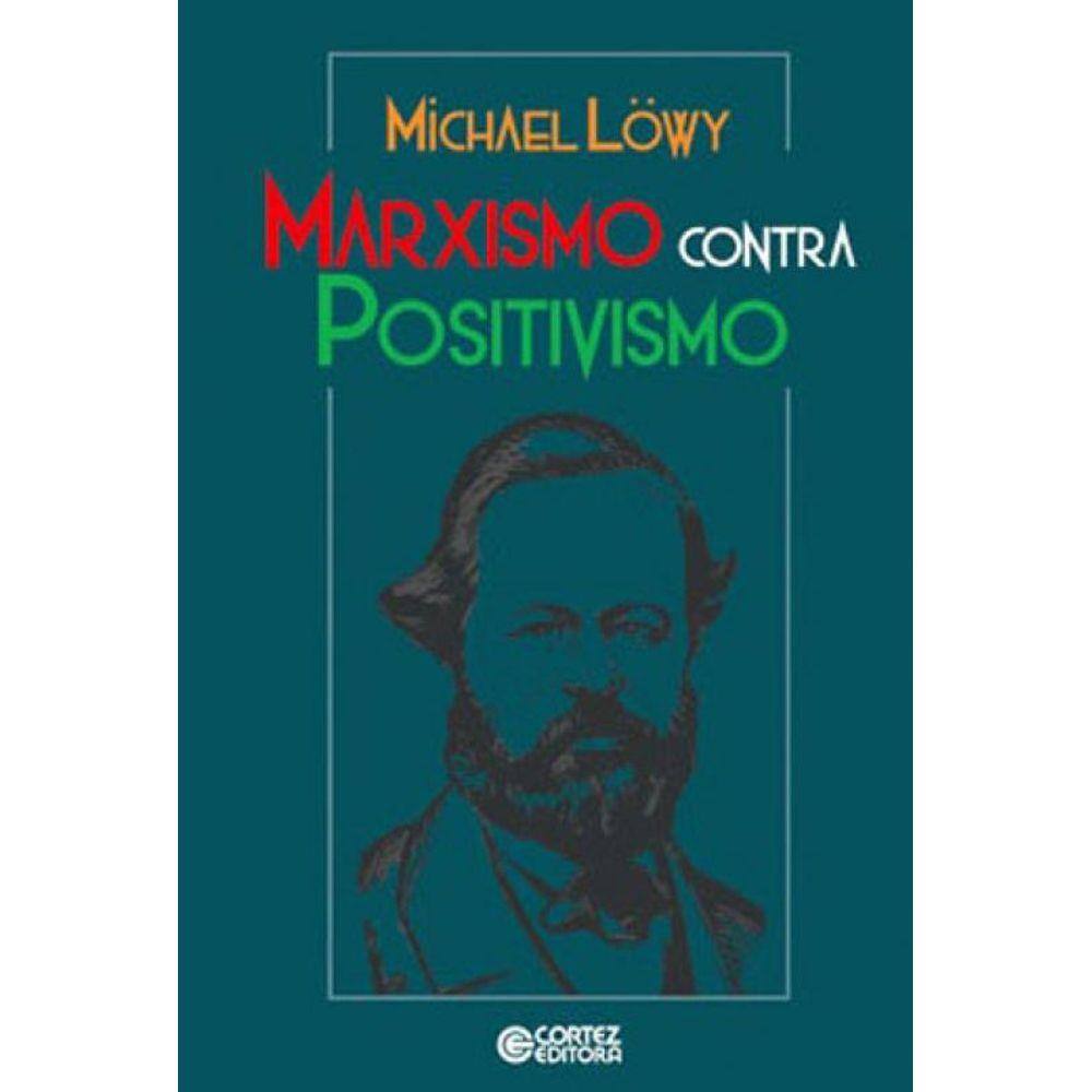 Marxismo Contra Positivismo