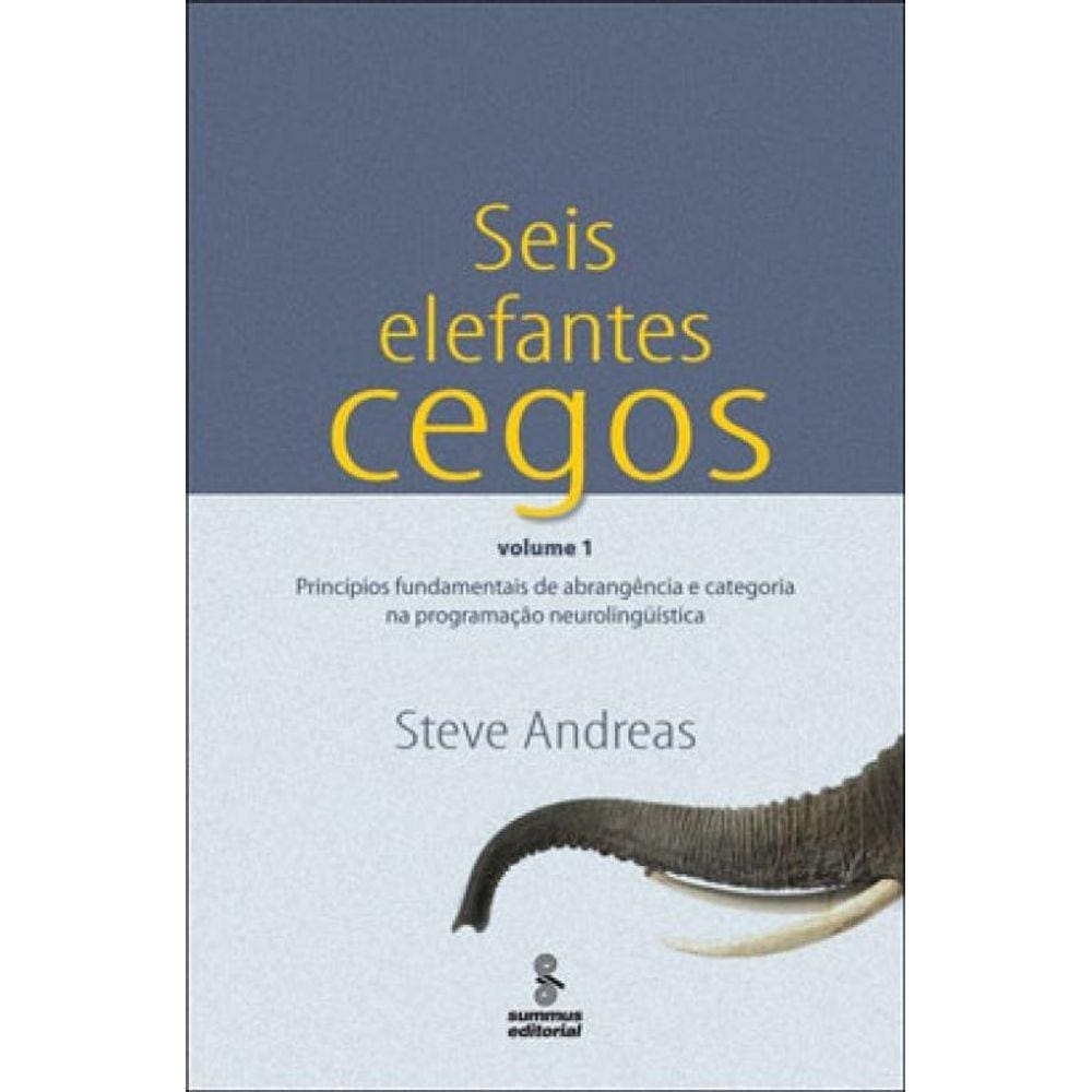 Seis Elefantes Cegos - Vol 1