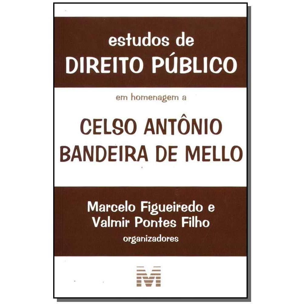 Estudos de direito público: em homenagem a Celso Antônio Ba