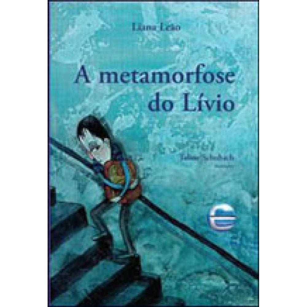 Metamorfose Do Livio, A