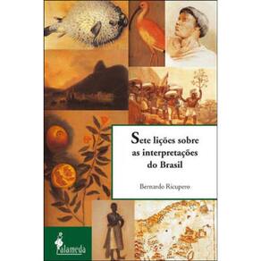 Sete Liçoes Sobre As Interpretaçoes Do Brasil