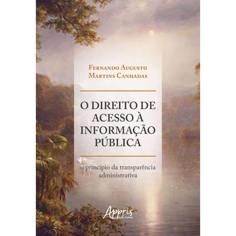 Direito De Acesso A Informaçao Publica, O