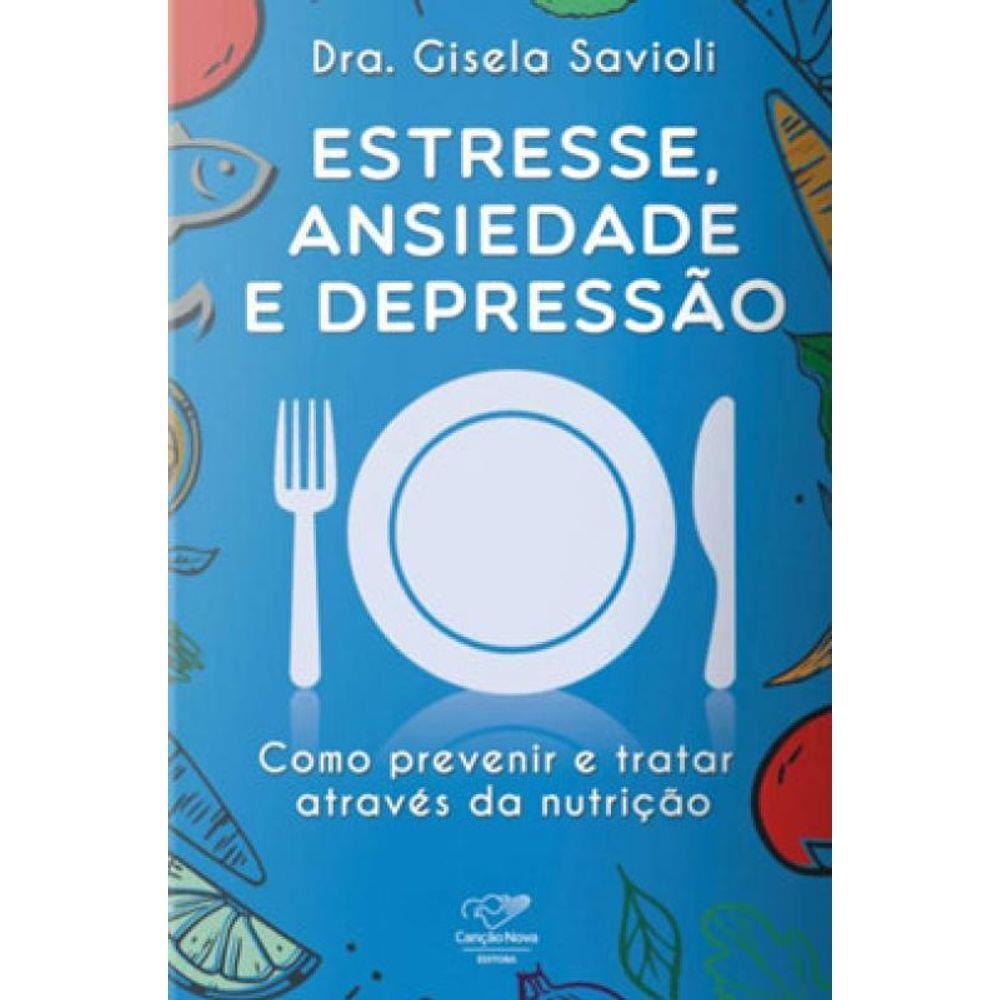 Estresse, Ansiedade E Depressão