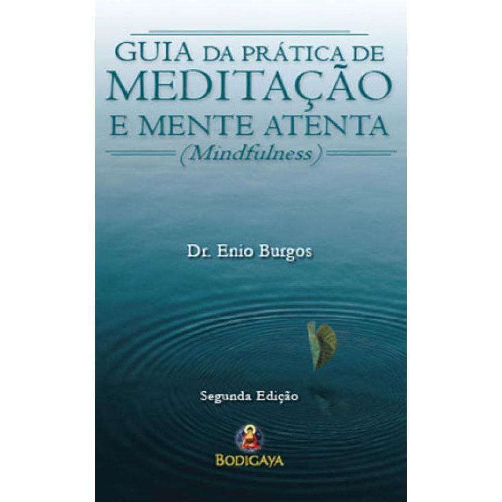 Guia Da Prática De Meditação E Mente Atenta
