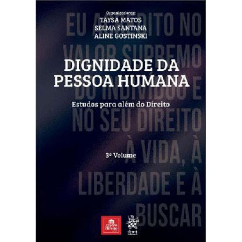 Dignidade Da Pessoa Humana - Vol. 3