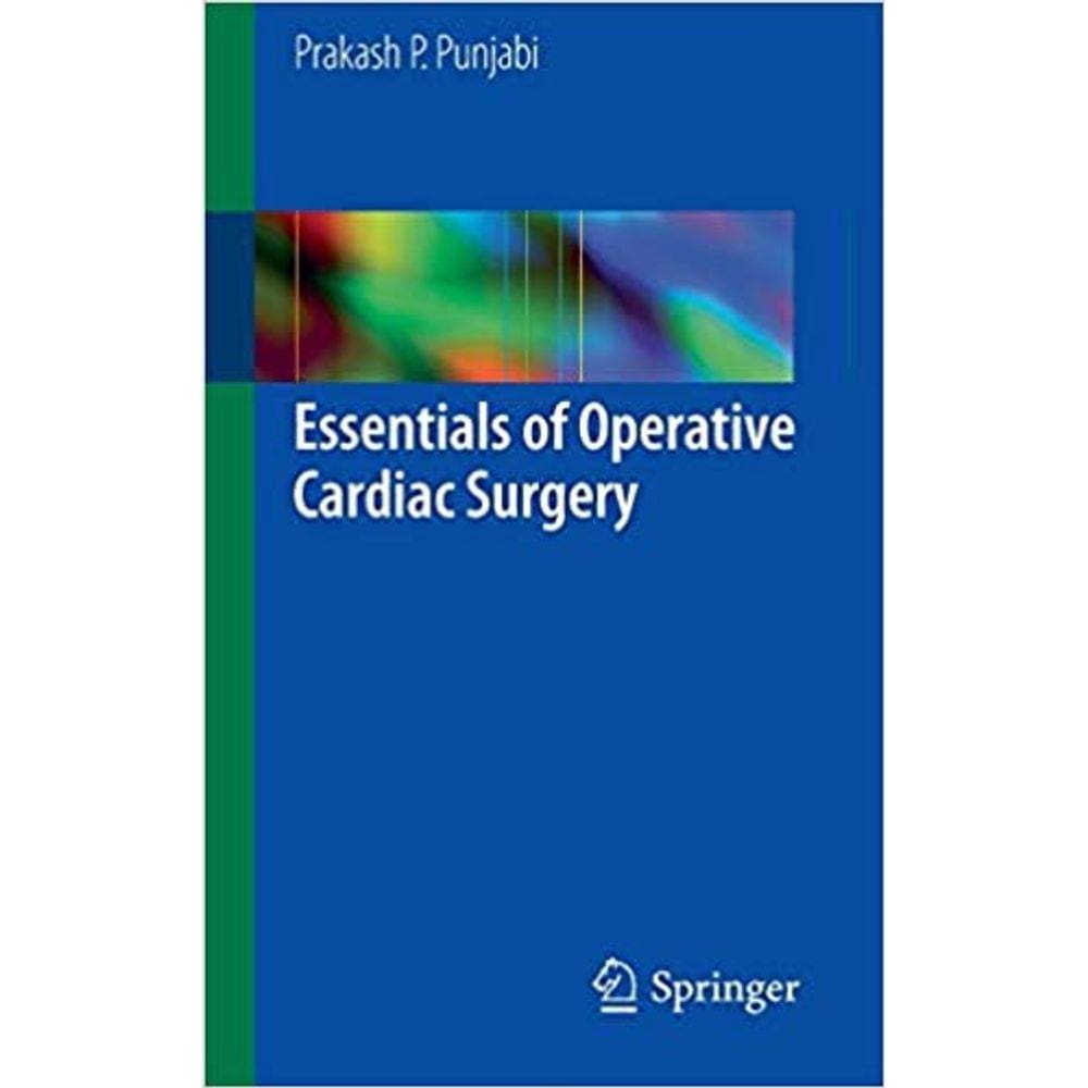 Essentials Of Operative Cardiac Surgery