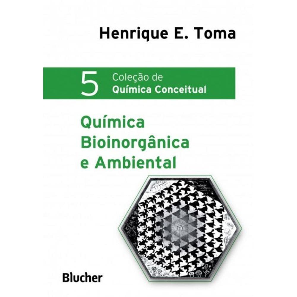 Química Bioinorgânica E Ambiental - Vol.5